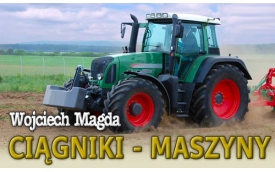 Ciągniki - maszyny rolnicze Wojciech Magda
